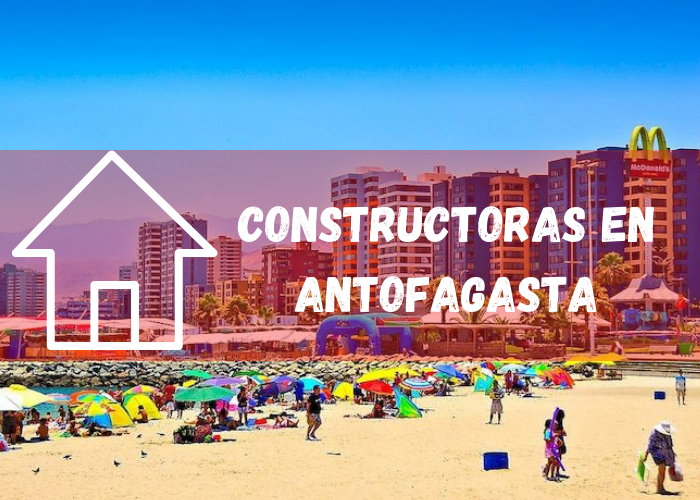 empresas constructoras en Antofagasta