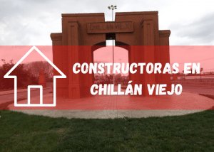 Listado de empresas constructoras en Chillan Viejo