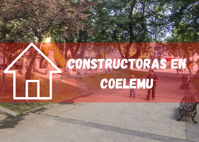 empresas constructoras en Coelemu