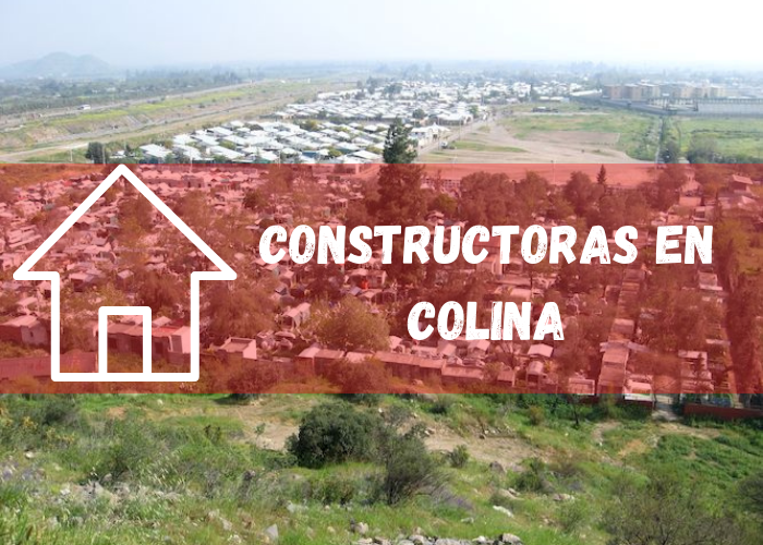 empresas constructoras en Colina