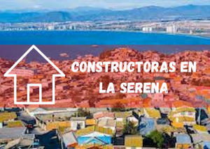 Listado de empresas constructoras en La Serena