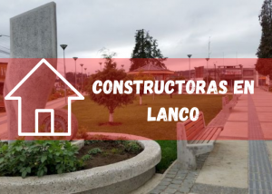 Listado de empresas constructoras en Lanco