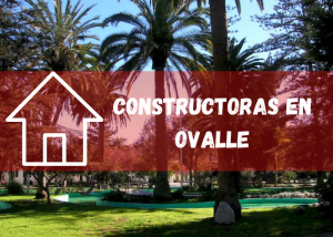 Listado de empresas constructoras en Ovalle