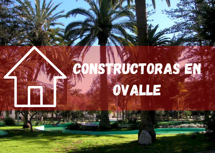 empresas constructoras en Ovalle