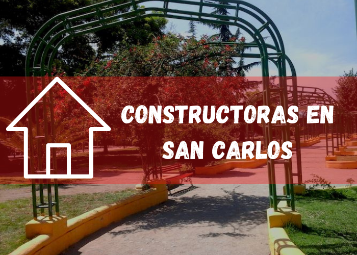 empresas constructoras en San Carlos