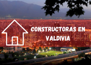 Listado de empresas constructoras en Valdivia