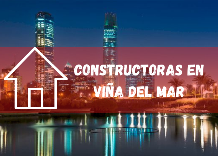 empresas constructoras en Viña del Mar