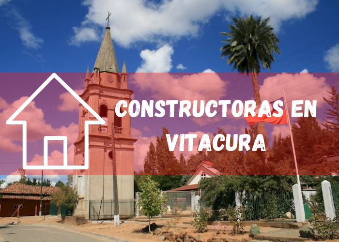 empresas constructoras en Vitacura